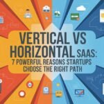 Vertical vs Horizontal SaaS