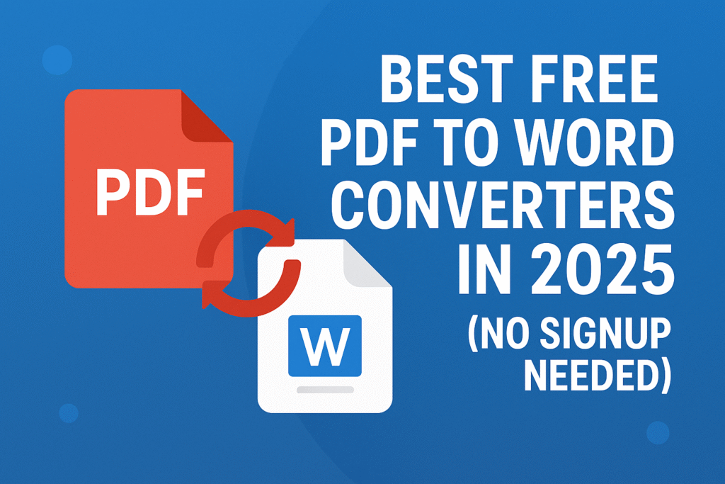 Best Free PDF to Word Converters in 2025
